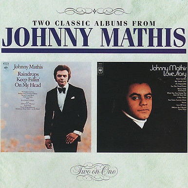 CD Johnny Mathis — Raindrops Keep Fallin' On My Head / Love Story фото