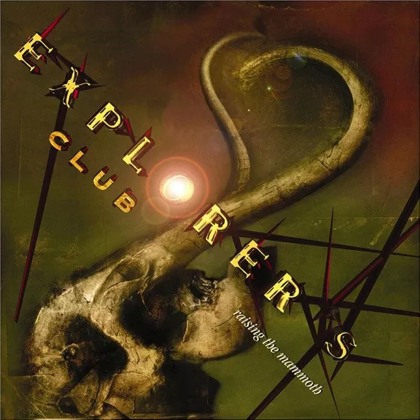 Explorers Club - Raising The Mammoth