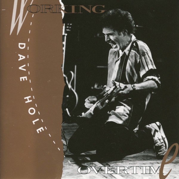 CD Dave Hole — Working Overtime фото