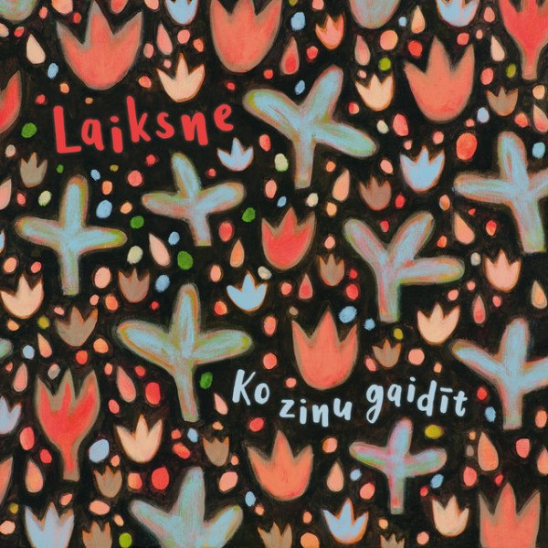 CD Laiksne — Ko Zinu Gaidit фото