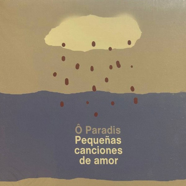 CD O Paradis — Pequenas Canciones De Amor фото