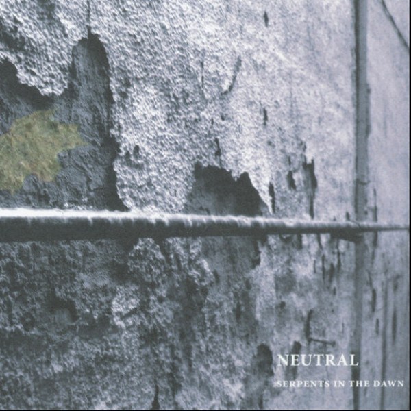 CD Neutral — Serpents In The Dawn фото
