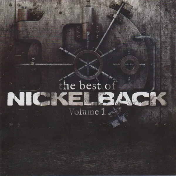 Nickelback - Best Of Nickelback (Volume 1)