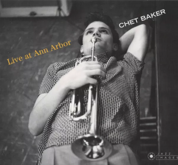 Chet Baker - Live At Ann Arbor