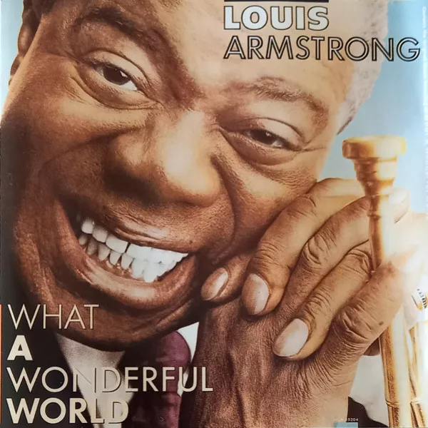 Louis Armstrong - What A Wonderful World