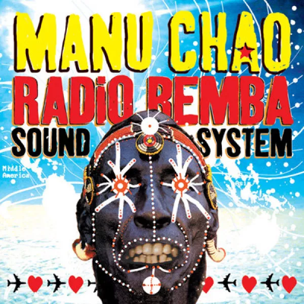 Manu Chao - Radio Bemba Sound System