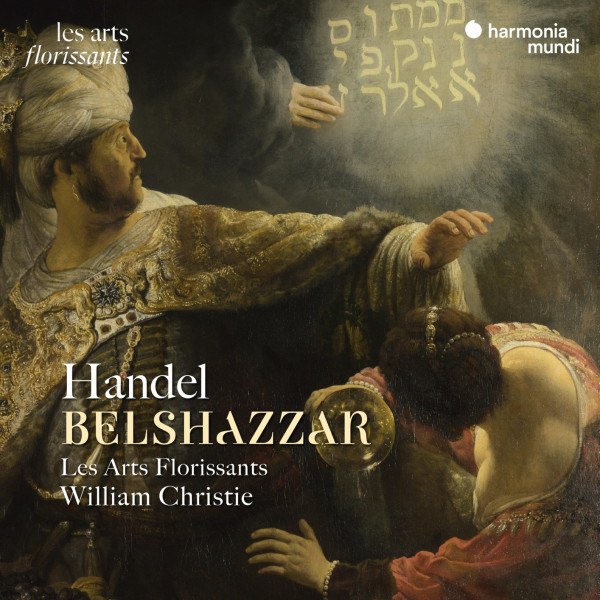 CD William Christie / Les Arts Florissants — Handel: Belshazzar фото