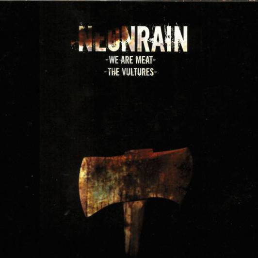 CD Neon Rain — We Are Meat Vultures (2CD) фото