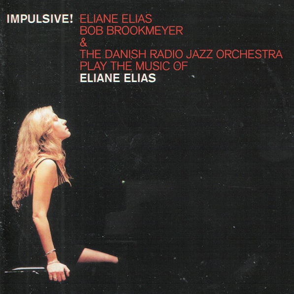 CD Eliane Elias — Play The Music Of Eliane Elias - Impulsive! фото
