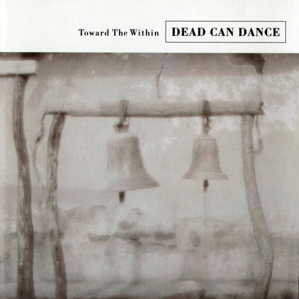 CD Dead Can Dance — Toward The Within фото