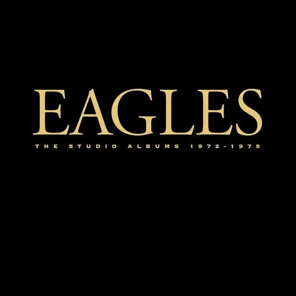 Eagles - Studio Albums 1972-1979