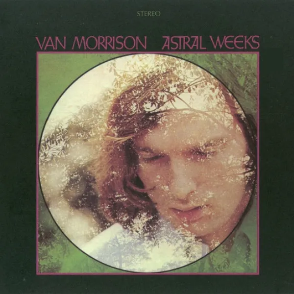 Van Morrison - Astral Weeks