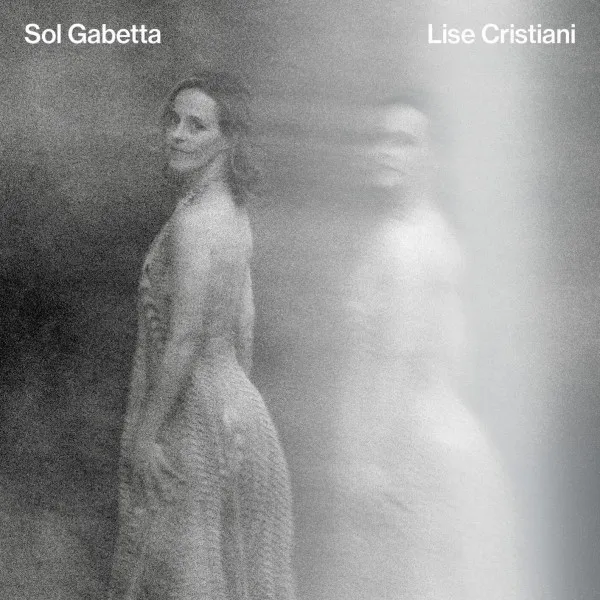 Sol Gabetta - Lise Cristiani