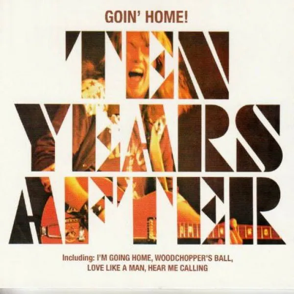 Ten Years After - Goin' Home!