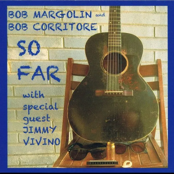 Bob Margolin - So Far