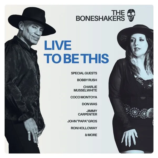 Boneshakers - Live To Be This