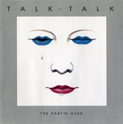 CD Talk Talk — Party's Over фото