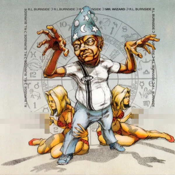 R.L. Burnside - Mr. Wizard