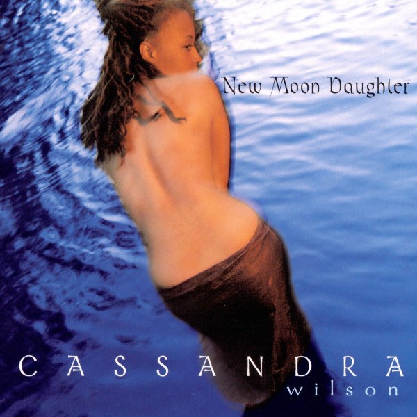 CD Cassandra Wilson — New Moon Daughter фото
