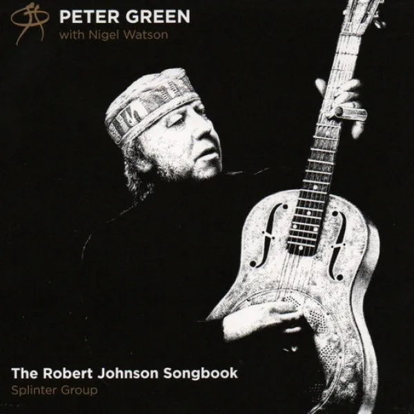 Peter Green - Robert Johnson Songbook