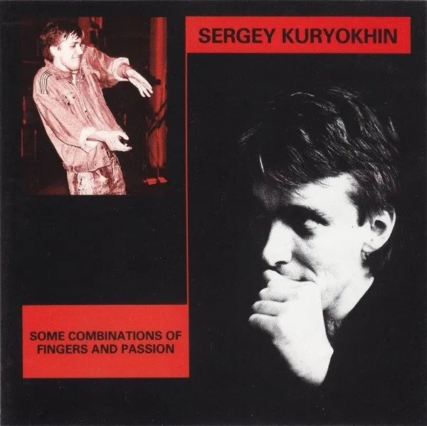 Sergey Kuryokhin - Some Combinations Of Fingers And Passion