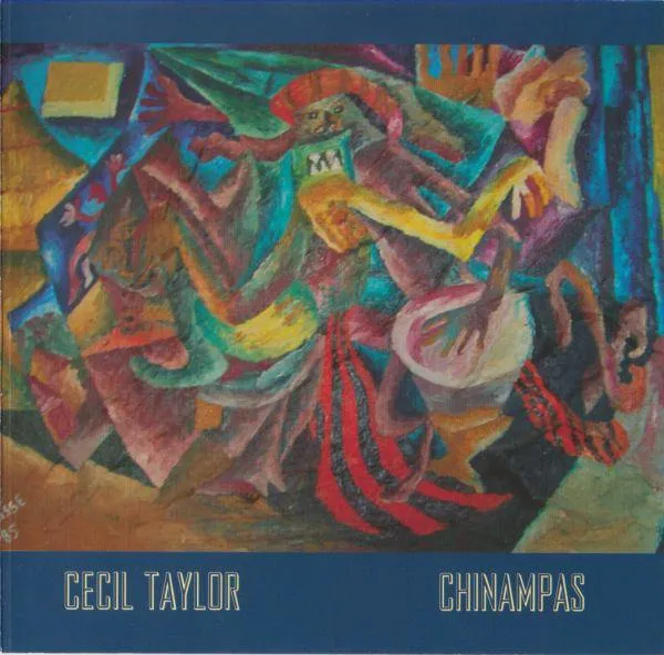 Cecil Taylor - Chinampas