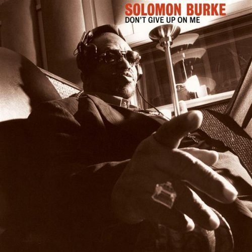 CD Solomon Burke — Don't Give Up On Me фото