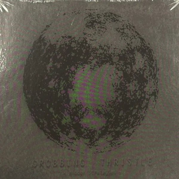 Grobbing Thristle - Hidden Strategies