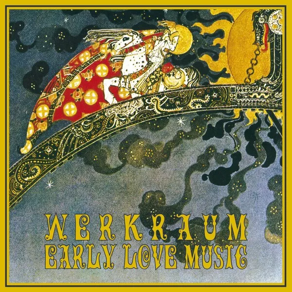 Werkraum - Early Love Music