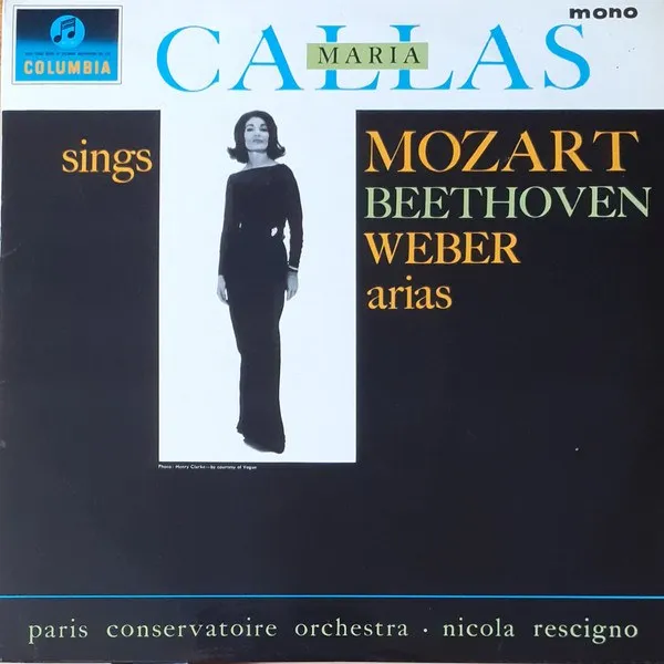 Maria Callas - Maria Callas Sings Mozart, Beethoven, Weber Arias