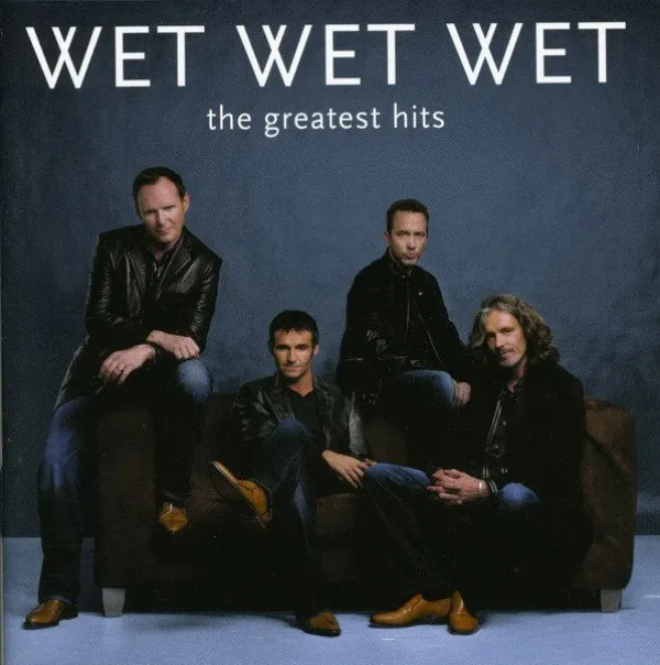 Wet Wet Wet - Greatest Hits