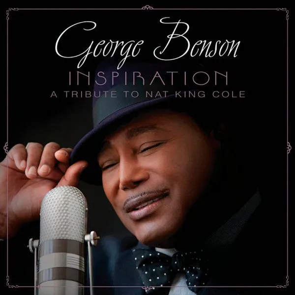 George Benson - Inspiration - A Tribute To Nat King Cole