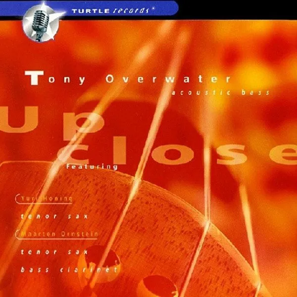 Tony Overwater - Up Close
