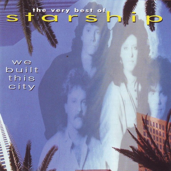 CD Starship — We Built This City (The Very Best Of Starship) фото