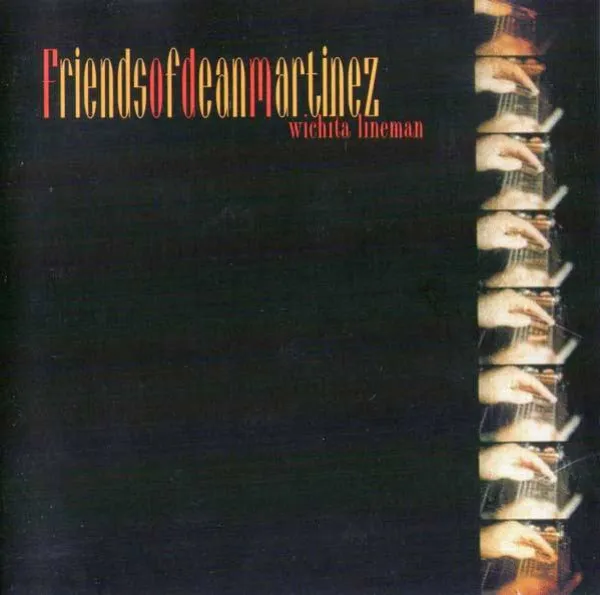 Friends Of Dean Martinez - Wichita Lineman