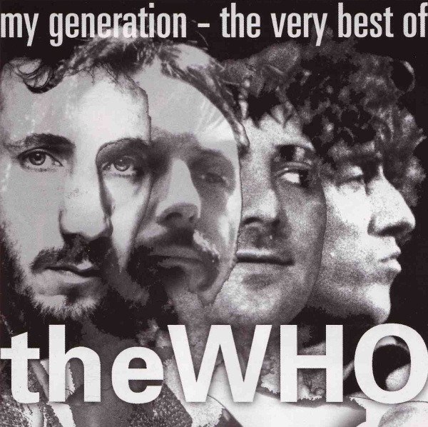 CD Who — My Generation - The Very Best Of The Who фото