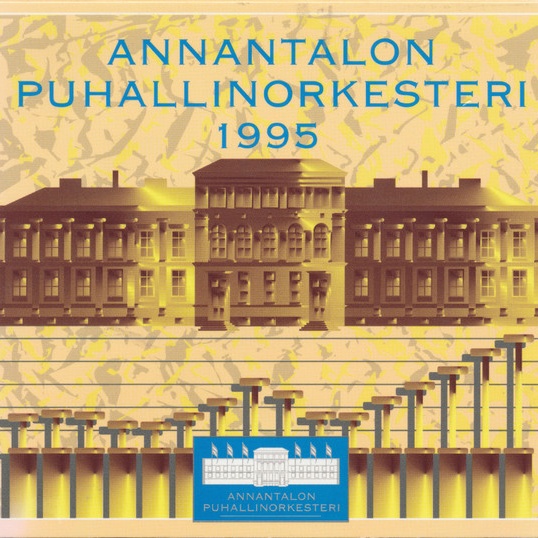 CD Annantalon Puhallinorkesteri — Annantalon Puhallinorkesteri 1995 фото