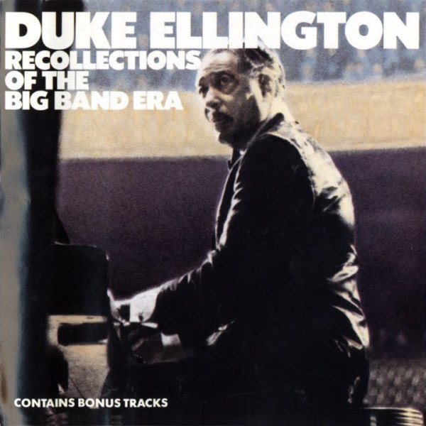 CD Duke Ellington — Recollections Of The Big Band Era фото