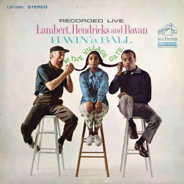 CD Lambert, Hendricks & Bavan — Havin' A Ball At The Village Gate фото