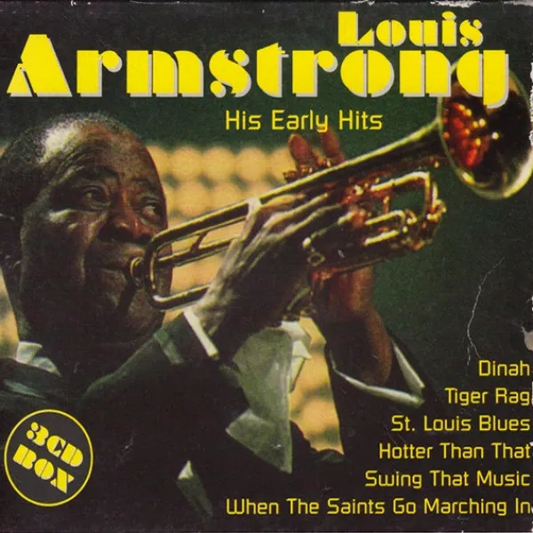 Louis Armstrong - Louis Armstrong His Early Hits