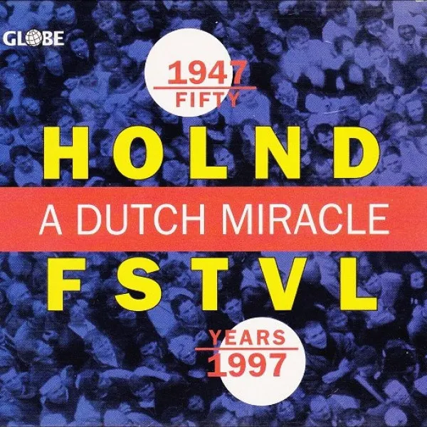 V/A - Fifty Years Holland Festival · A Dutch Miracle