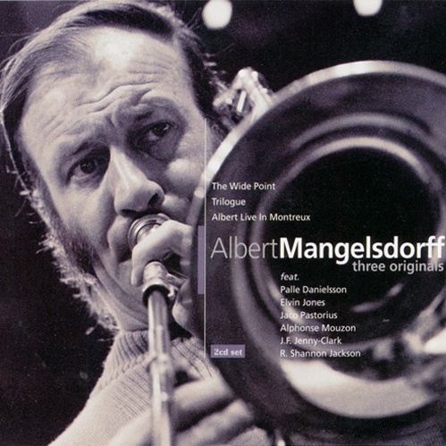 CD Albert Mangelsdorff — Three Originals • The Wide Point • Trilogue • Albert Live In Montreux фото