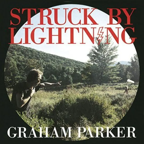 Graham Parker - Struck By Lightning