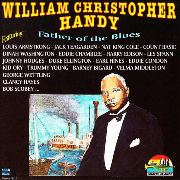 CD V/A — William Christopher Handy – Father Of The Blues фото