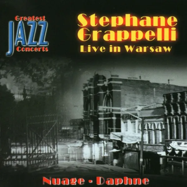 Stephane Grappelli - Live In Warsaw / Nuage - Daphne