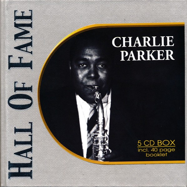 CD Charlie Parker — Hall Of Fame фото