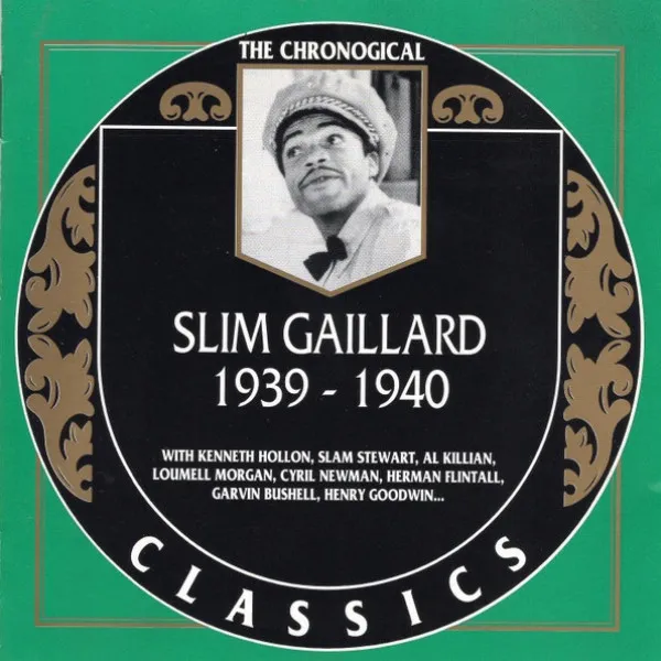 Slim Gaillard - 1939-1940