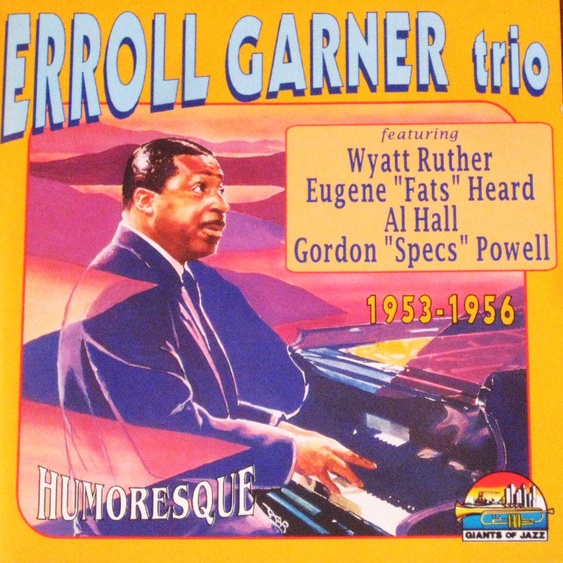 CD Erroll Garner Trio — Humoresque (1953-1956) фото
