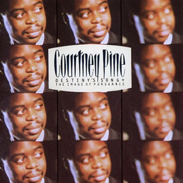 Courtney Pine - Destiny's Song + The Image Of Pursuance