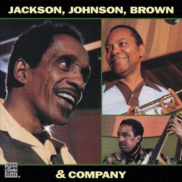 CD Milt Jackson — Jackson, Johnson, Brown, & Company фото
